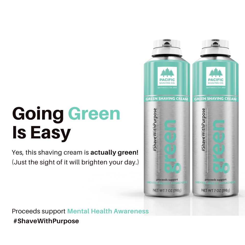 GREEN Shaving Cream - Colorful Shaving Cream...With a Cause.
#ShaveWithPurpose